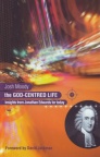 God Centred Life - Insights from Jonathan Edwards for Today